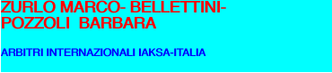 ZURLO MARCO- BELLETTINI- POZZOLI  BARBARA  ARBITRI